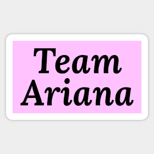 Team Ariana Sticker